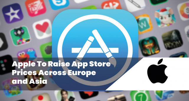 Apple Plans To Raise App Store Prices