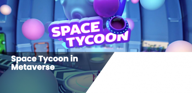 Space Tycoon in Metaverse