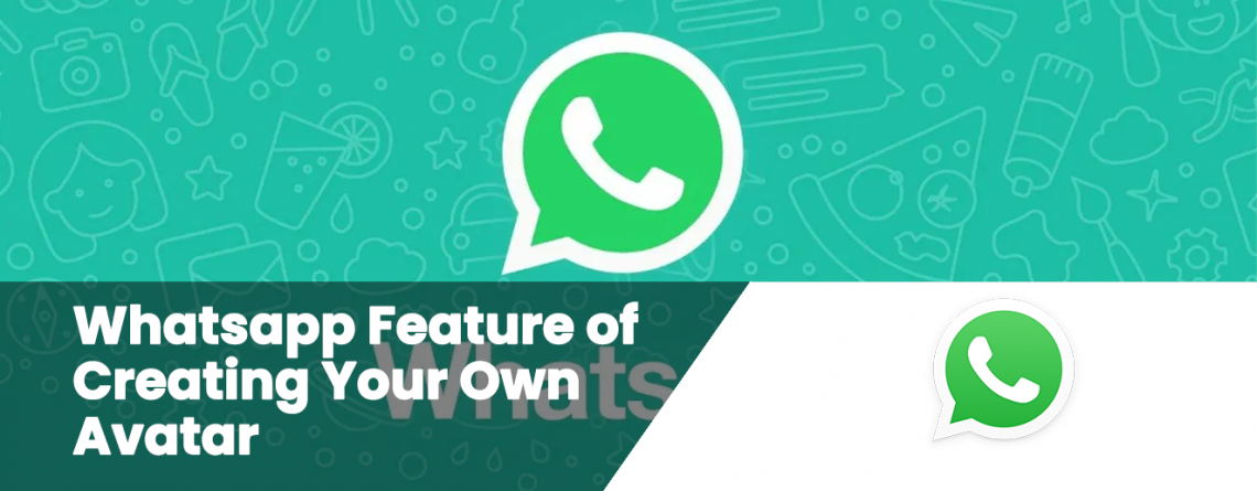 Whatsapp Feature of Creating Your Own Avatar