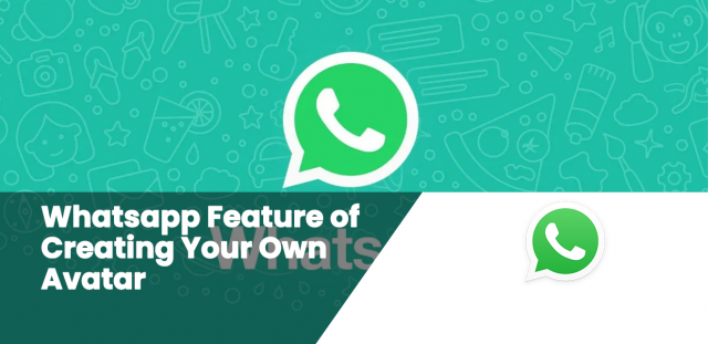 Whatsapp Feature of Creating Your Own Avatar