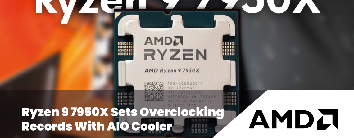 Ryzen 9 7950X Sets Overclocking Records